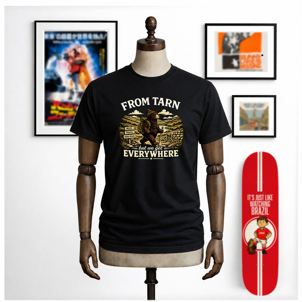From Tarn But We Get Everywhere – Yorkshire Hiking Bear T-Shirt