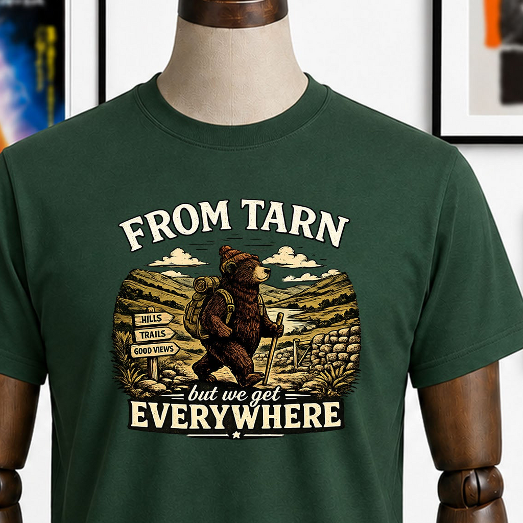 From Tarn But We Get Everywhere – Yorkshire Hiking Bear T-Shirt